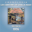Los Cantores de Quilla Huasi Cronología - Vigencia (1976) | Los Cantores De Quilla Huasi