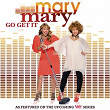 Go Get It | Mary Mary