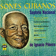 Sones Cubanos | Septeto Nacional De Ignacio Piñeiro