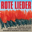 Rote Lieder (Die Besten politischen Lieder aus der DDR) | Chor Und Musikkorps Des Wachregiments "feliks Dzierzynski" Berlin