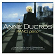 Piano, Piano | Anne Ducros