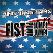 Fist Pump, Jump Jump | Ying Yang Twins