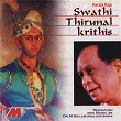 Swathi Thirunal Krithis | Dr M Balamuralikrishna