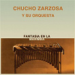 Fantasía en la Marimba | Chucho Zarzosa Y Su Orquesta