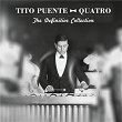 Quatro: The Definitive Collection | Tito Puente