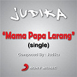 Mama Papa Larang | Judika