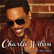 My Love Is All I Have | Charlie Wilson