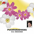 Pushparadhana | M G Sreekumar