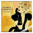 The Essential - George Gerschwin | Ella Fitzgerald