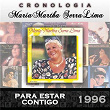 María Martha Serra Lima Cronología - Para Estar Contigo (1996) | María Martha Serra Lima