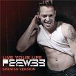 Live Your Life (Spanish Version) | Peewee