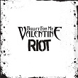 Riot | Bullet For My Valentine