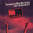 Tempos Modernos (Estúdio) | Jota Quest