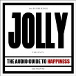 The Audio Guide to Happiness (Part II) | Jolly
