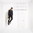 J'ai laissé derrière moi | Laurent Lamarca