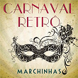Carnaval Retrô - Marchinhas | Lulu Santos