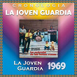 La Joven Guardia Cronología - La Joven Guardia (1969) | La Joven Guardia