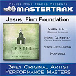 Jesus, Firm Foundation (Performance Tracks) | Mike Donehey