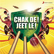 Chak De! Jeet Le! | Amit Trivedi