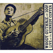 Woody Guthrie: At 100! (Live At The Kennedy Center) | Old Crow Medicine Show