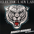 Broken Mirrors (Remixes) | Electric Lady Lab