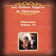 Villafontana Violines 70 | Los Violines De Villafontana