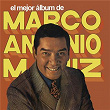 El Mejor Álbum de Marco Antonio Muñíz | Marco Antonio Muuiz