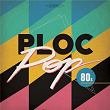 Ploc Pop 80's | Hanoi-hanoi