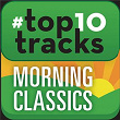 #top10tracks - Morning Classics | Eugène Ormandy