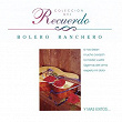 Colección del Recuerdo "El Bolero Ranchero" | José Alfredo Jiménez