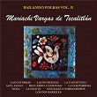 Bailando Polkas, Vol. II Con el Mariachi Vargas de Tecalitlán | Mariachi Vargas De Tecalitlán