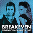 Breakeven | Novita Dewi & Samantha Jade