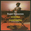 15 Súper Danzones Con Acerina y Su Danzonera (Versiones Originales) | Acerina Y Su Danzonera