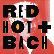 Red Hot + Bach (Deluxe Version) | Rob Moose