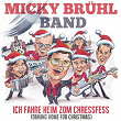 Ich fahre heim zom Chressfess (Driving Home for Christmas) | Micky Bruhl Band