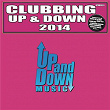 Clubbing Up & Down 2014 | House De La Funk