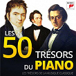 Les 50 Trésors du Piano - Les Trésors de la Musique Classique | Philippe Entremont