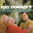 Friendly Persuasion | Ray Conniff & His Orchestra & Chorus