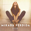 Mirada Perdida | Leiva