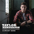 Already Gone | Taylor Henderson