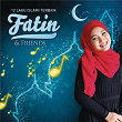 12 Lagu Islami Terbaik Fatin & Friends | Fatin