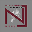 Creo en Mi (Versión Wisin) | Natalia Jiménez