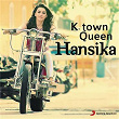 K-Town Queen: Hansika | Anirudh Ravichander