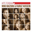 Hits Terbaik Ning Baizura & Fairuz Hussien | Ning Baizura & Fairuz Hussein
