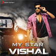 My Star: Vishal | G V Prakash Kumar