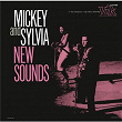 New Sounds | Mickey & Sylvia