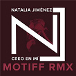 Creo en Mi (Motiff RMX) | Natalia Jiménez