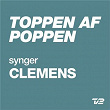 Toppen Af Poppen 2014 - Synger CLEMENS | Wafande