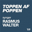 Toppen Af Poppen 2014 - synger RASMUS WALTER | Poul Krebs