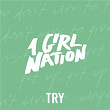 Try | 1 Girl Nation